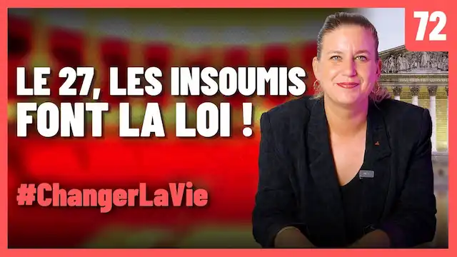 Niche parlementaire : jeudi prochain, les insoumis feront la loi ! – Panorama #72