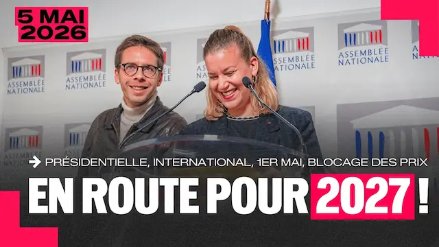 Point Presse Hebdo de La France Insoumise à l&rsquo;Assemblée nationale !